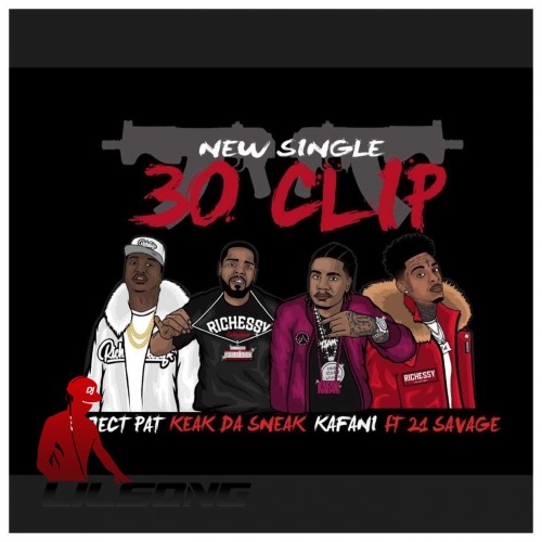 Project Pat, Keak Da Sneak & Kafani Ft. 21 Savage - 30 Clip